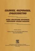 Okładka książki Człowiek, Gospodarka, Społeczeństwo. Księga jubileuszowa dedykowana Profesorowi Jerzemu Babiakowi