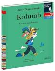 Okładka książki Czytam sobie - Kolumb. Całkiem inna historia