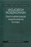 Okładka książki Dechrystianizacja współczesnej Europy.