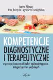 Okładka książki Kompetencje diagnostyczne i terapeutyczne..