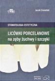 Okładka książki Licówki porcelanowe na zęby żuchwy i szczęki