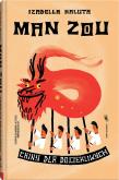 Man zou. Chiny dla dociekliwych w.2. Autor: Ambrożewski Jacek. Dobreksiazki.pl Okładka książki Man zou. Chiny dla dociekliwych w.2