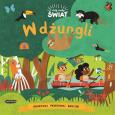 Mój mały świat. W dżungli. Autor: Allison Black. Dobreksiazki.pl Okładka książki Mój mały świat. W dżungli