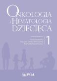 Okładka książki Onkologia i hematologia dziecięca Tom 1