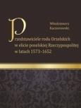 Okładka książki Przedstawiciele rodu Orzelskich w elicie poselskiej Rzeczypospolitej w latach 1573-1652
