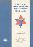 Romantyczne i modernistyczne wymiary prozy Szaloma Asza. Autor: RED.  Andrzej Fabianowski. Dobreksiazki.pl Okładka książki Romantyczne i modernistyczne wymiary prozy Szaloma Asza