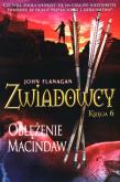 Okładka książki Zwiadowcy Księga 6 Oblężenie McIndaw
