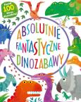 Okładka książki Absolutnie fantastyczne dinozabawy