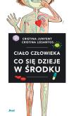 Okładka książki Ciało człowieka. Co się dzieje w środku