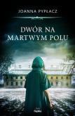 Okładka książki Dwór na Martwym Polu