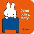 Okładka książki Dzień dobry Miffy