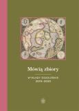 Mówią zbiory. Wykłady ossolińskie 2019-2020. Autor: Teresy Sokół. Dobreksiazki.pl Okładka książki Mówią zbiory. Wykłady ossolińskie 2019-2020