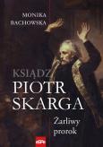 Okładka książki Piotr Skarga.Żarliwy prorok