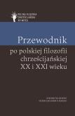 Okładka książki Przewodnik po polskiej filozofii chrześcijańskiej