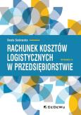 Okładka książki Rachunek kosztów logistycznych w przedsiębiorstw