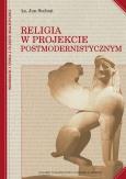 Okładka książki Religia w projekcie postmodernistycznym