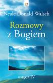 Okładka książki Rozmowy z Bogiem Księga IV (twarda oprawa)