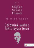 Okładka książki Śląska Szkoła Filozofii. Człowiek wobec faktu bycia teraz