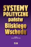 Okładka książki Systemy polityczne państw Bliskiego Wschodu