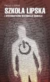 Okładka książki Szkoła lipska i systematyczna destrukcja edukacji