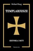 Okładka książki Templariusze. Historia i mity wyd. 2