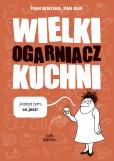 Okładka książki Wielki Ogarniacz Kuchni