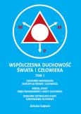 Okładka książki Współczesna duchowość świata i człowieka. Tom 1