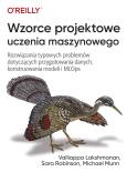Okładka książki Wzorce projektowe uczenia maszynowego