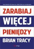 Okładka książki Zarabiaj więcej pieniędzy
