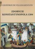 Okładka książki Zdobycie Konstantynopola 1204