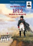 Okładka książki 1812. Marsz na Moskwę