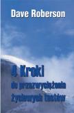 4 kroki do przezwyciężania życiowych testów. Autor: Dave Roberson. Dobreksiazki.pl Okładka książki 4 kroki do przezwyciężania życiowych testów