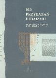 Okładka książki 613 Przykazań Judaizmu oraz siedem przykazań rabinicznych i siedem przykazań dla potomków Noacha
