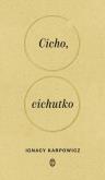 Okładka książki Cicho, cichutko