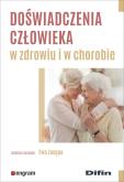 Okładka książki Doświadczenia człowieka w zdrowiu i w chorobie