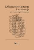 Okładka książki Dyktatura totalitarna i autokracja / Instytut Pileckiego