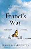 Franci's War. Autor: Epstein Franci Rabinek. Dobreksiazki.pl Okładka książki Franci's War