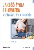 Okładka książki Jakość życia człowieka w zdrowiu i w chorobie