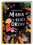 Okładka książki Mania z ulicy OKciej