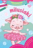 Okładka książki Milusiaki. Maluszkowe malowanie