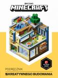 Minecraft. Podręcznik kreatywnego budowania. Autor: Craig Jelley, Ryam Marsh, John Stuckey. Dobreksiazki.pl Okładka książki Minecraft. Podręcznik kreatywnego budowania