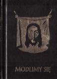 Okładka książki Modlimy się. Modlitewnik i śpiewnik dla dorosłych