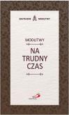 Okładka książki Modlitwy na trudny czas