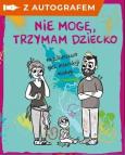 Okładka książki Nie mogę, trzymam dziecko... (z autografem)