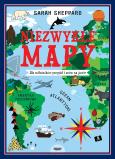 Okładka książki Niezwykłe mapy. Dla miłośników przygód i snów na jawie