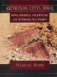 Okładka książki Nowe odkrycia. Fałszerstwa czy wyzwania dla wiary?