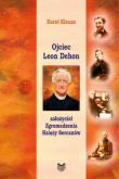 Ojciec Leon Dehon. Autor: Karol Klauza. Dobreksiazki.pl Okładka książki Ojciec Leon Dehon