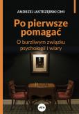 Okładka książki Po pierwsze pomagać