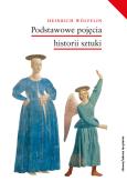 Podstawowe pojęcia historii sztuki. Autor: Heinrich Wölfflin. Dobreksiazki.pl Okładka książki Podstawowe pojęcia historii sztuki
