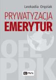 Okładka książki Prywatyzacja emerytur